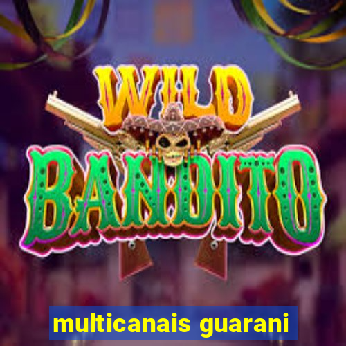 multicanais guarani